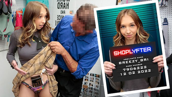 小偷breezy Bri屈服于变态的欲望 - Shoplyfter
